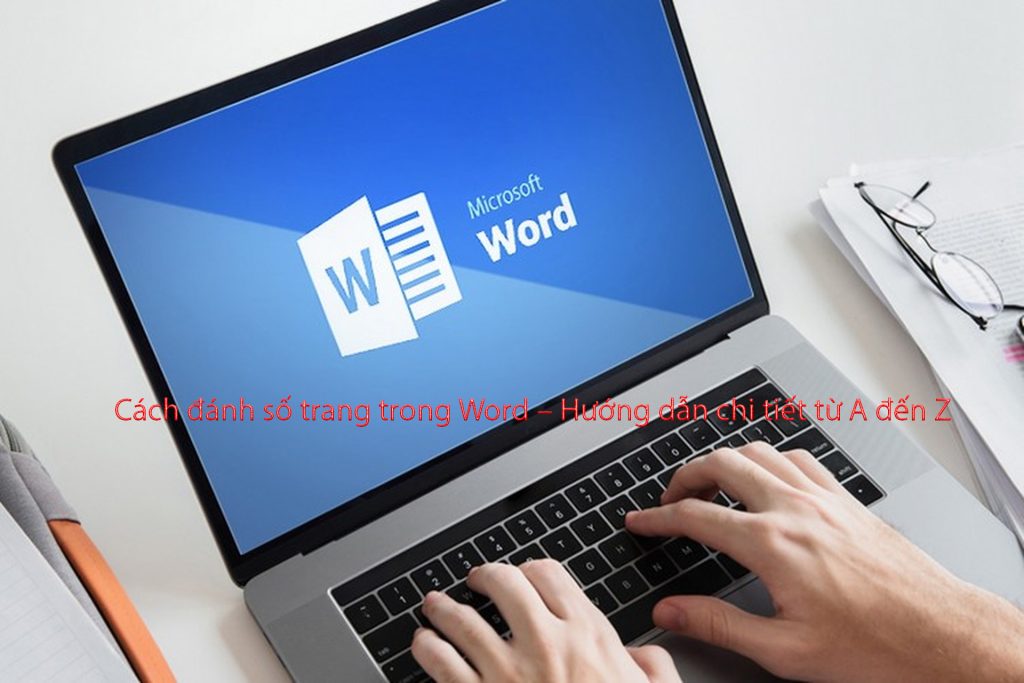 Cách đánh số trang trong word - TỔNG HỢP