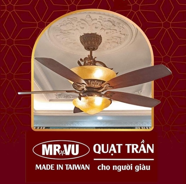 Mr.Vũ với hơn 300 mẫu quạt trần chính hãng Made in Taiwan, bảo hành động cơ 10 năm