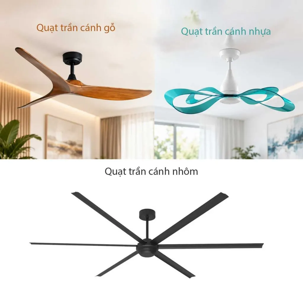 Giá quạt trần trang trí cao cấp 2026 cập nhật mới 1 Cánh quạt trần gỗ, nhựa PC và nhôm