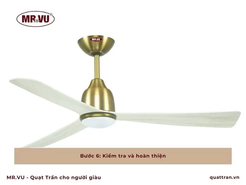 Quy trình lắp quạt trần cánh gỗ: Chi tiết các bước từ A-Z 7 Quy trình lắp quạt