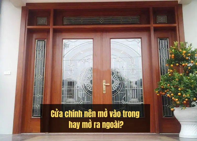 Cửa Phòng Khách Nên Mở Ra Hay Mở Vào