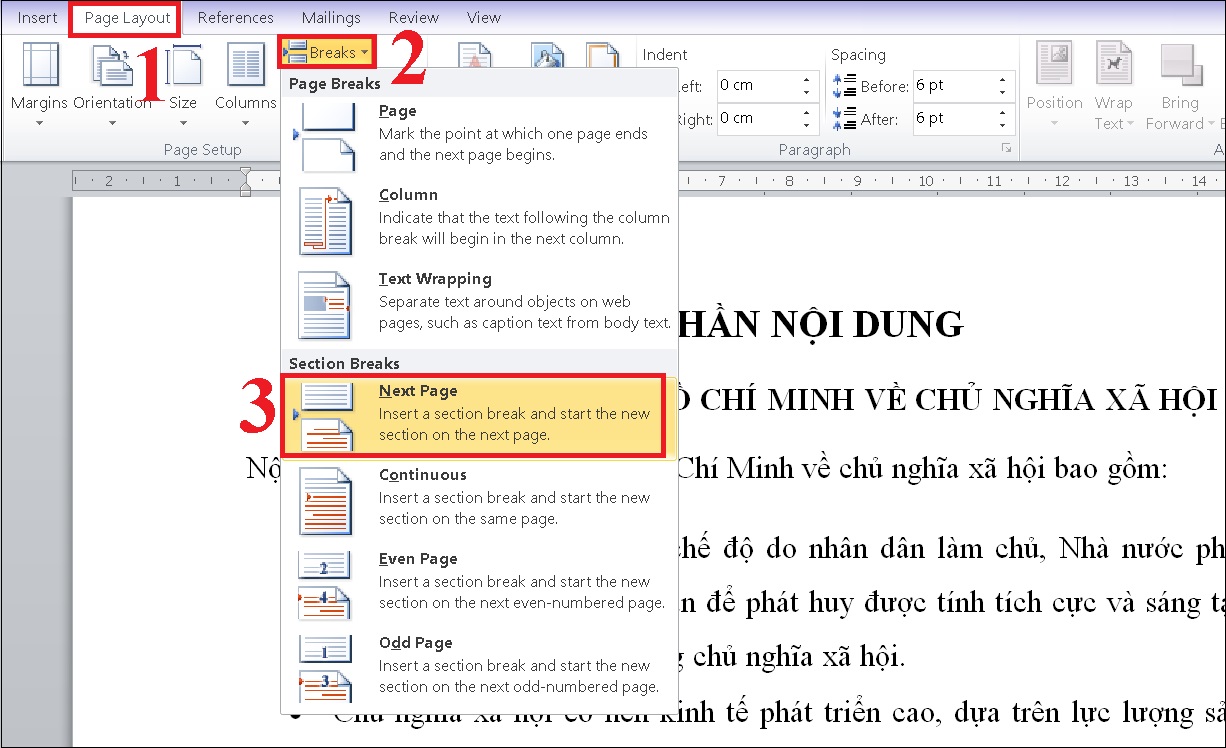 Chọn Page Layout -> Breaks -> Next page để chia văn bản thành 2 phần khác nhau. Chọn Page Layout > Breaks > Next page để chia văn bản thành 2 phần khác nhau