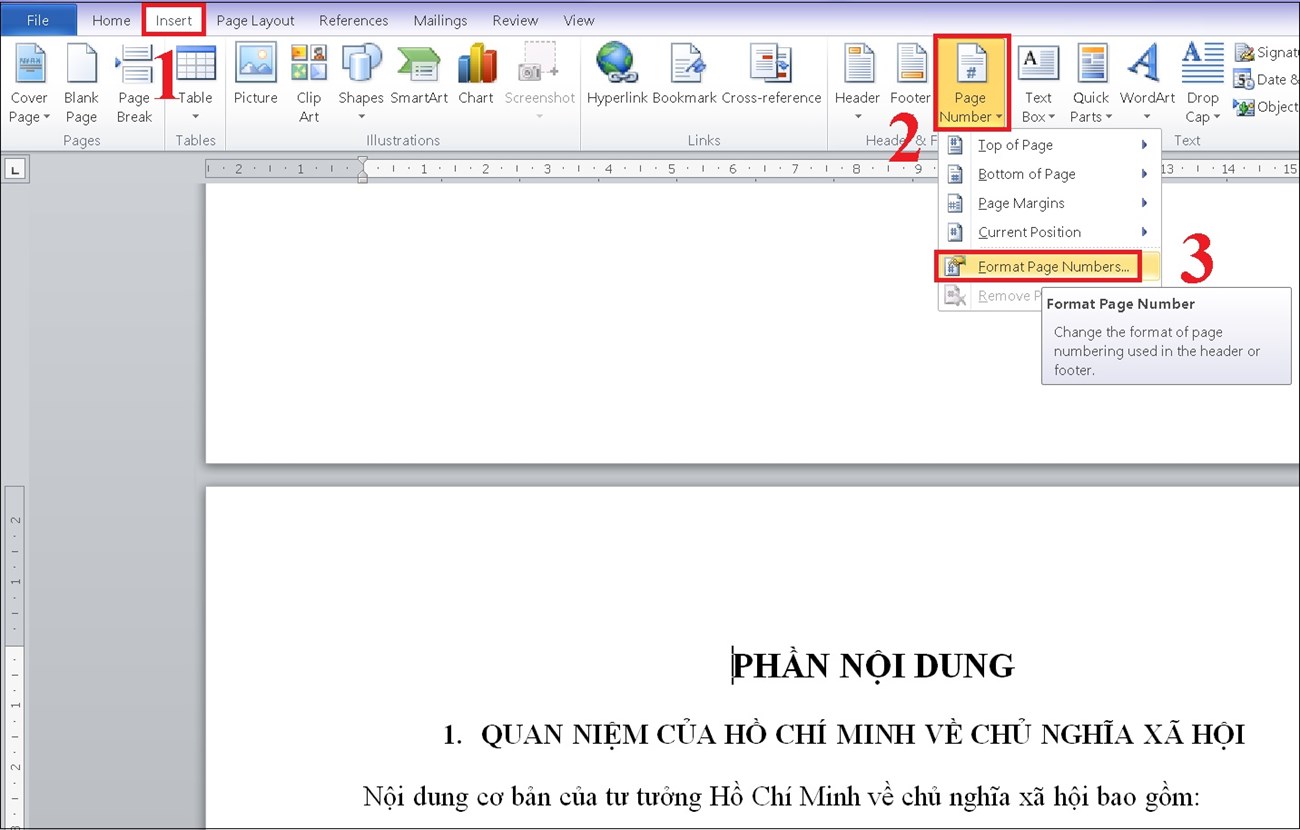 Chọn Insert -> Page numbers -> Format page numbers. Chọn Insert > Page numbers > Format page numbers