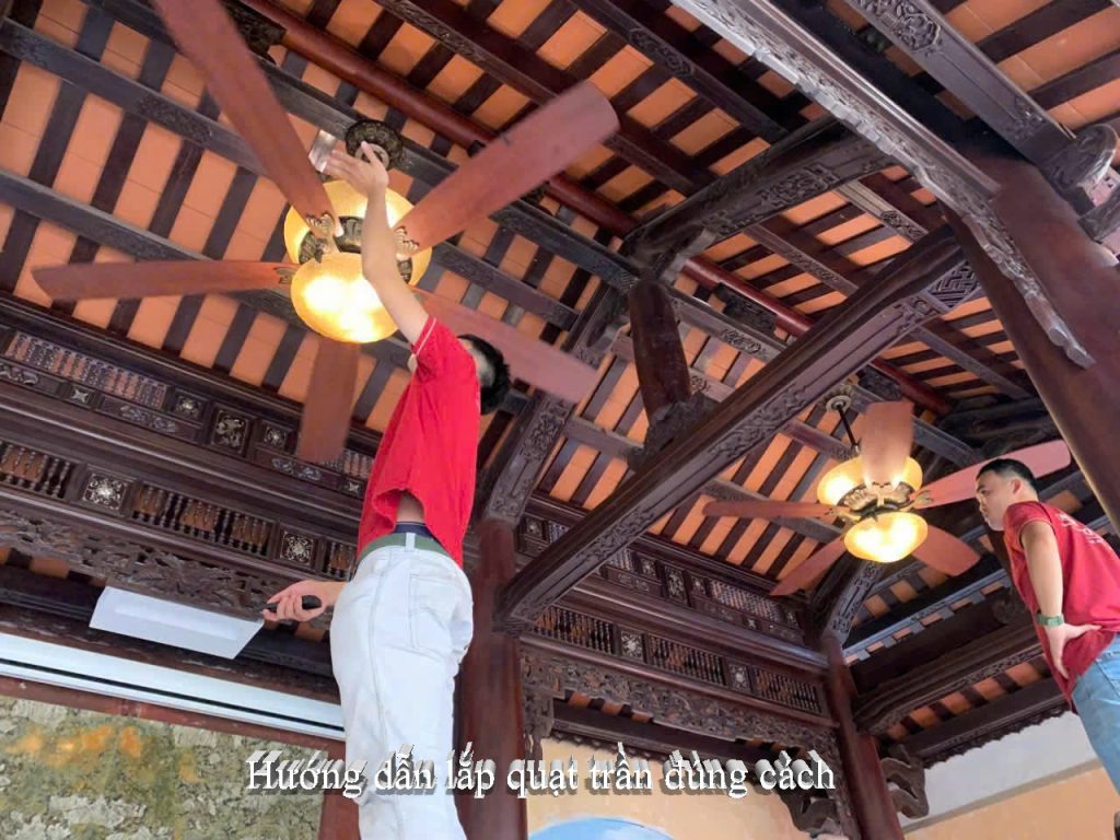 Hướng dẫn lắp đặt quạt trần đúng cách mới nhất 2025